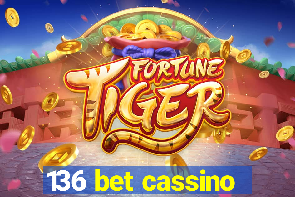 136 bet cassino